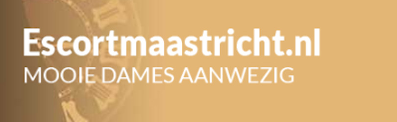 Escort Maastricht